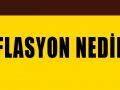Enflasyon nedir