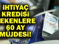 60 ay vadeli kredi