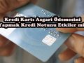 kredi-karti-asgari-odemesi