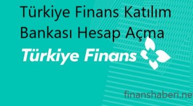 Türkiye Finans Hesap Açma