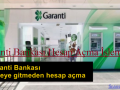 garanti_bankasi_hesap_acma