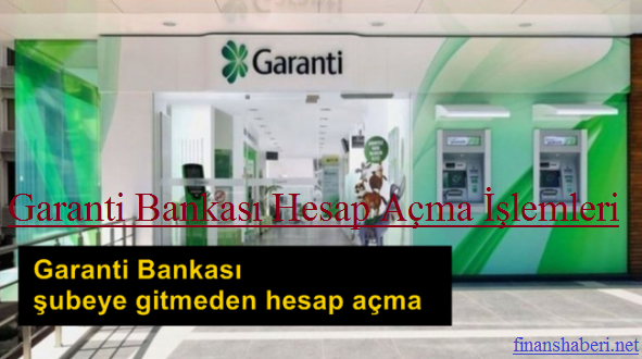 garanti_bankasi_hesap_acma