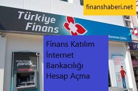 Finans Katılım İnternet Bankacılığı