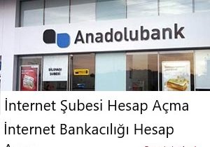 Anadolubank İnternet Bankacılığı