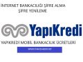 yapı kredi internet şifresi