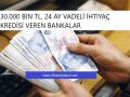30 Bin TL Kredi