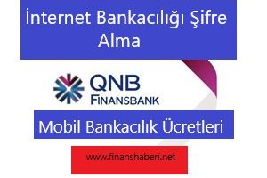 FİNANSBANK İnternet Bankacılığı Şifre Alma
