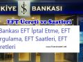 is-bankasi-eft-ucreti-ne-kadar-eft-saatleri