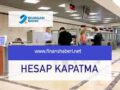 Burgan Hesap Kapatma