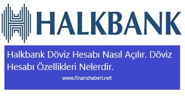 halkbank döviz hesabı