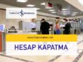 isbank-hesap-kapatma