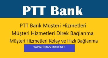 PTT Bank Müşteri Hizmetleri