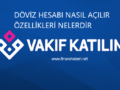 vakıf-katılım-döviz-hesabı-açma