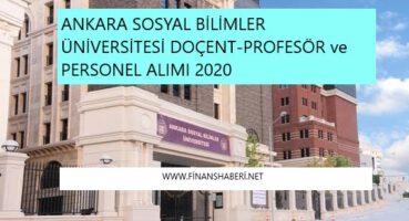 Ankara Sosyal Bilimler Üniversitesi 2020 Personel Alımı