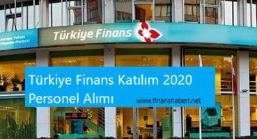 Türkiye Finans Katılım 2020 Personel Alımı