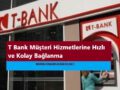 T Bank Müşteri