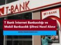 T Bank Müşteri