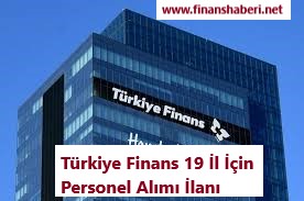 Türkiye Finans 19 İl İçin Personel Alımı İlanı 2020