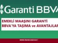 garanti-bbva-emekli-maaşı-taşıma