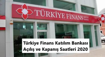Türkiye Finans Çalışma Saatleri 2020