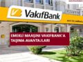 emekli-maaşı-vakıfbanka-nasıl-taşınır