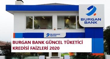 Burgan Bank Tüketici Kredisi Faizleri 2020