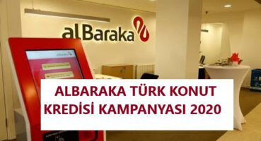 Albaraka Türk Konut Kredisi 2020