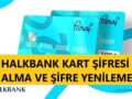 halkbank-kredi-kartı-şifre-alma