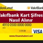 vakıfbank-kredi-kartı-şifre-alma
