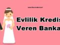 Evlilik-Kredisi-Veren-Bankalar 2020