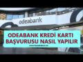 Odeabank Kredi Kartı Başvurusu