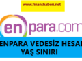 Enpara Yaş Sınırı
