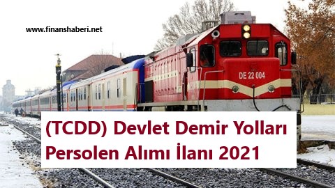 TCDD Memur Alımı 2021 www.finanshaberi.net