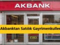 Akbanktan Satılık gayrimenkul 2021