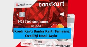 ziraat banksı kredi kartı temassız özelliği açma
