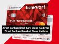 Ziraat Bankası Kredi Kartı Bloke Kaldırma