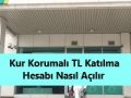 Finans Katılım Kur Korumalı TL Katılma Hesabı Nedir