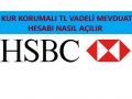 hsbc kur korumalı TL Mevduat nedir