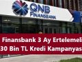 Finansbank 30 Bin TL İhtiyaç Kredisi