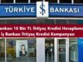 İş Bankası ihtiyaç kredisi hesaplama 2022