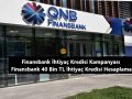 Finansbank İhtiyaç kredisi kampanyası