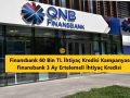 Finansbank 3 ay ertelemeli ihtiyaç kredisi