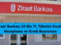 Ziraat Bankası ihtiyaç kredisi hesaplama