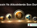 Bitcoin ve Altcoinlerde Son Durum