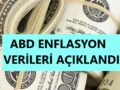 ABD Enflasyon verileri açıklandı