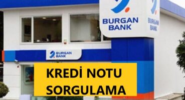 Burgan Bank Kredi Notu Sorgulama