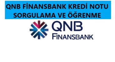 QNB Finansbank Kredi Notu Sorgulama