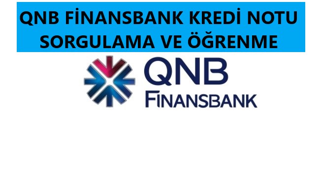 finansbank_kredi_notu_öğrenme