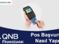 QNB Finansbank Pos Başvurusu Nasıl Yapılır