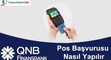 QNB Finansbank Pos Başvurusu Nasıl Yapılır